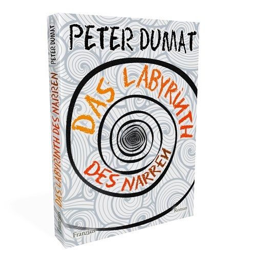 "Das Labyrinth des Narren" (Roman) von Peter Dumat