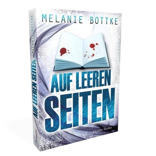 Restposten "Auf leeren Seiten" (Mystery-Thriller) von Melanie Bottke