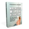 "Magnetic Wealth Attraction - Sei ein Magnet für Wohlstand ..." Frederick E. Dodson (Softcover)