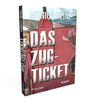 "Das Zugticket" (Abenteuerroman) von Monica Heinz