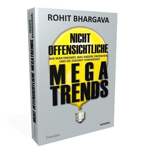 "Nicht offensichtliche MEGATRENDS" von Rohit Bhargava (Hardcover)