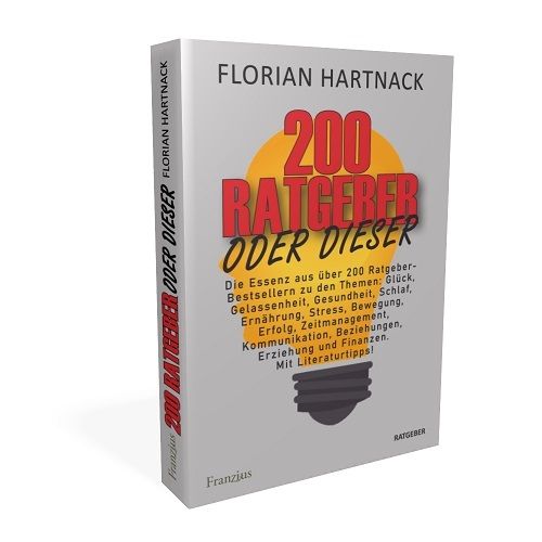"200 Ratgeber oder dieser" von Florian Hartnack (Softcover)