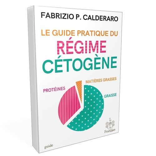 "Le guide pratique du régime cétogène" (Ratgeber) von Fabrizio P. Calderaro